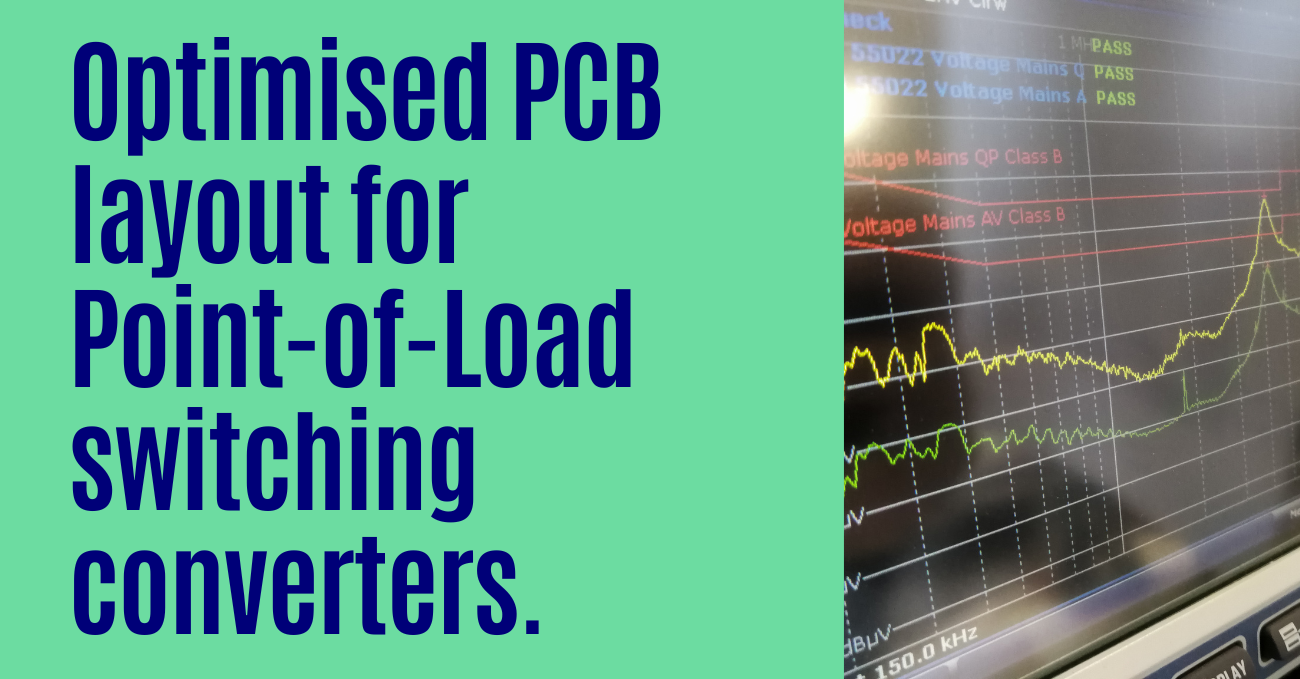 EMC Design Consideration for optimised layout for point-of-load switching converters